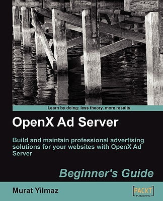 OpenX Ad Server: Beginner's guide/